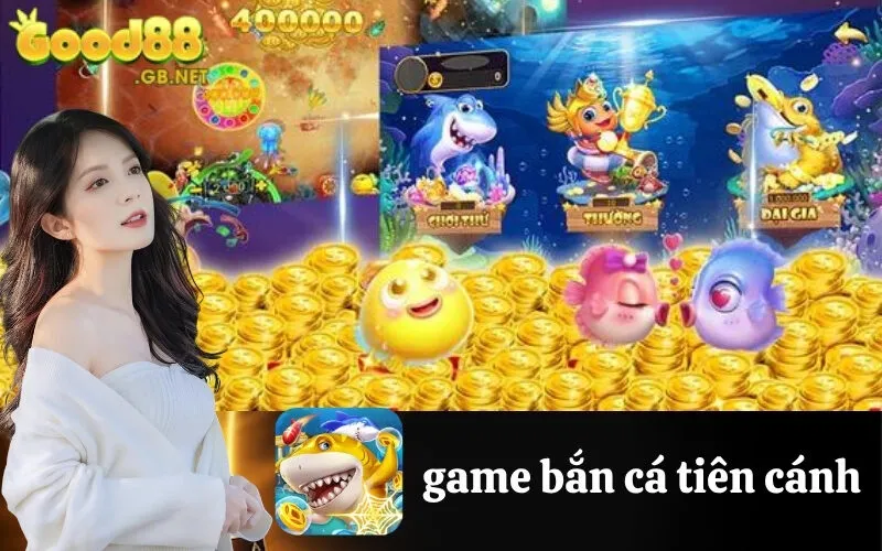 game bắn cá tiên cánh